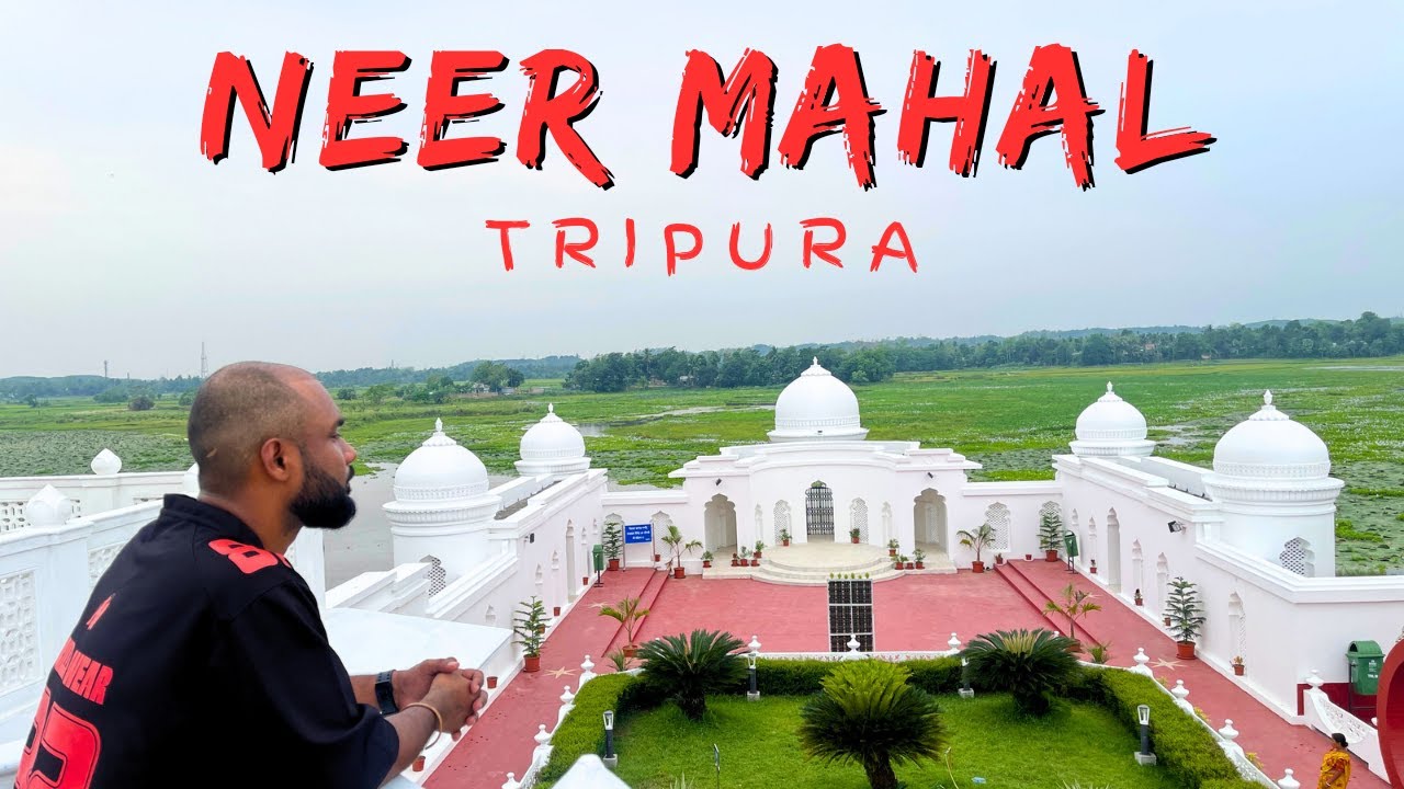 TRIPURA VLOG EP- 7 | NEER MAHAL TRIPURA | NEER MAHAL WATER PALACE