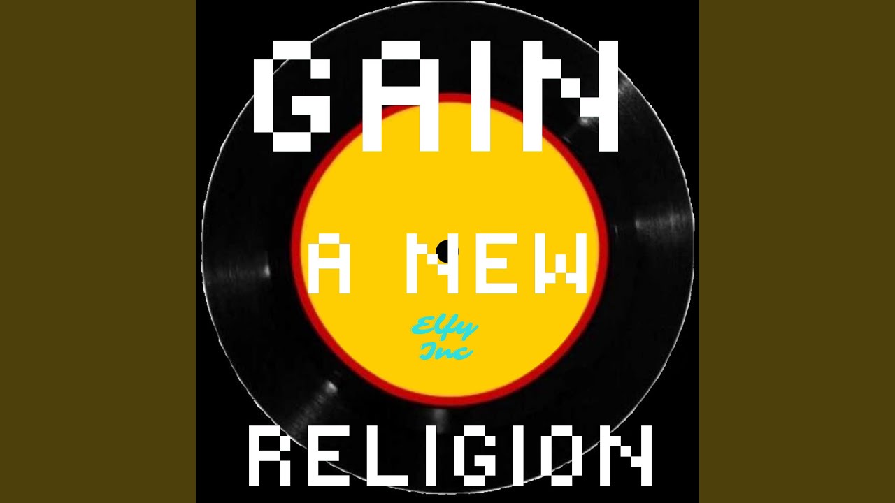Gain A New Religion