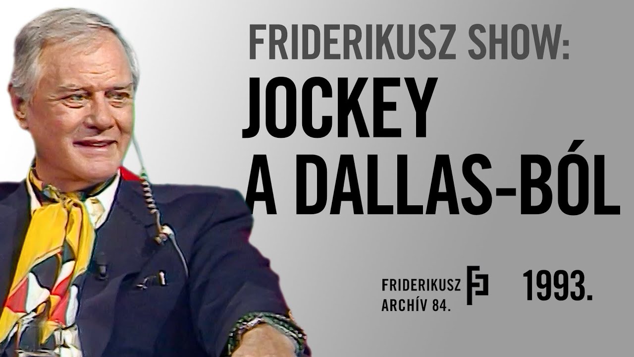 FRIDERIKUSZ SHOW: LARRY HAGMAN, AZAZ JOCKEY A DALLAS C. FILMSOROZAT FŐSZEREPLŐJE, 1993. /// F.A. 84.