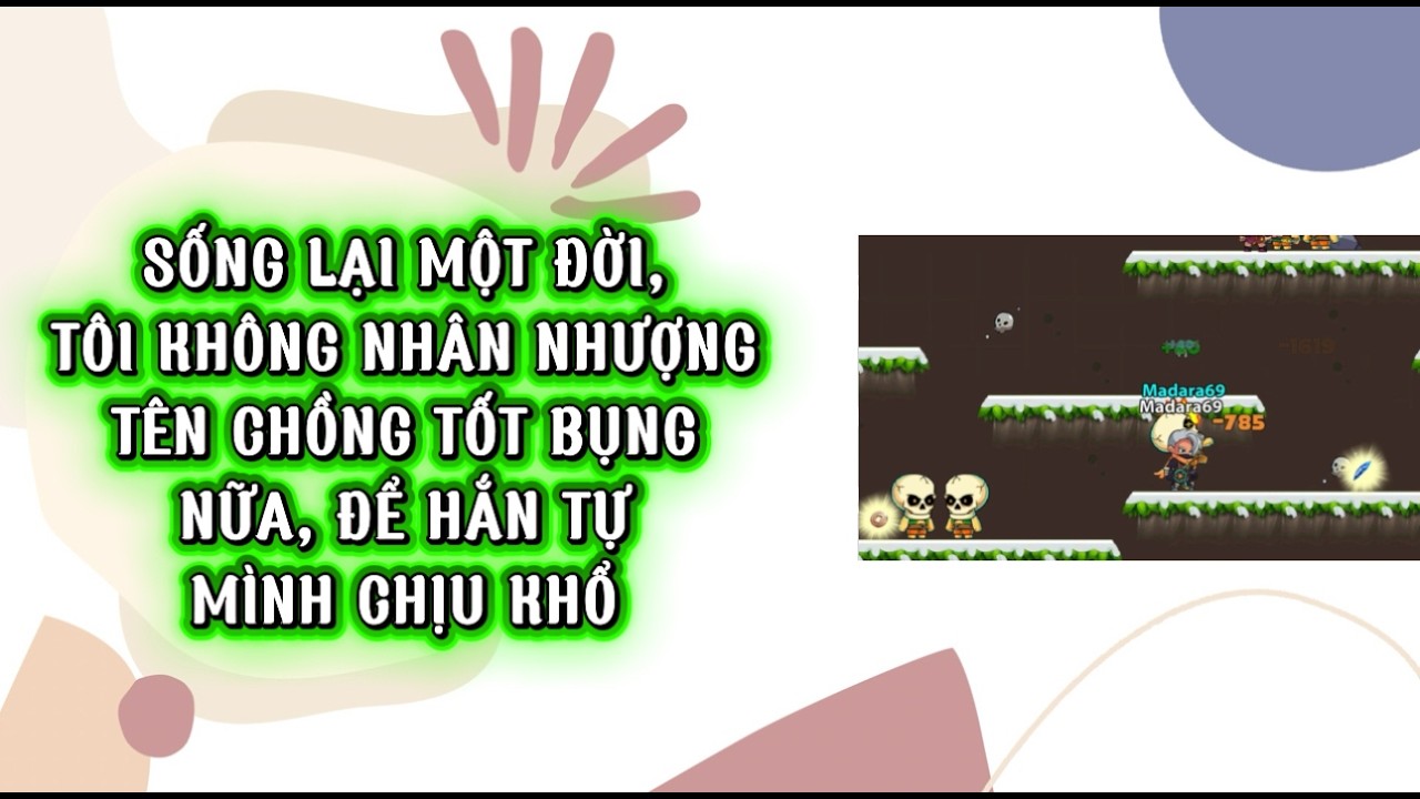 [FULL] SỐNG LẠI MỘT ĐỜI, TÔI KHÔNG NHÂN NHƯỢNG TÊN CHỒNG TỐT BỤNG NỮA, ĐỂ HẮN TỰ MÌNH CHỊU KHỔ
