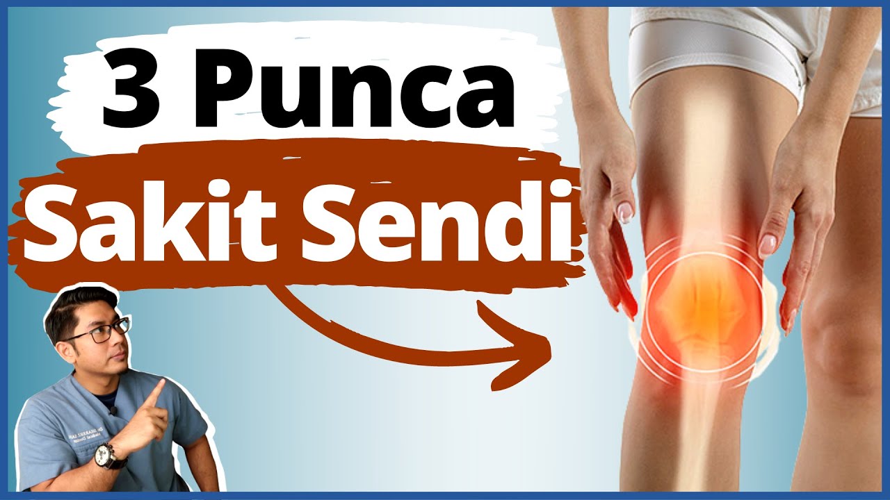 Sakit Sendi & Urat | 3 Punca Utama & Rawatan | Doctor Sani |