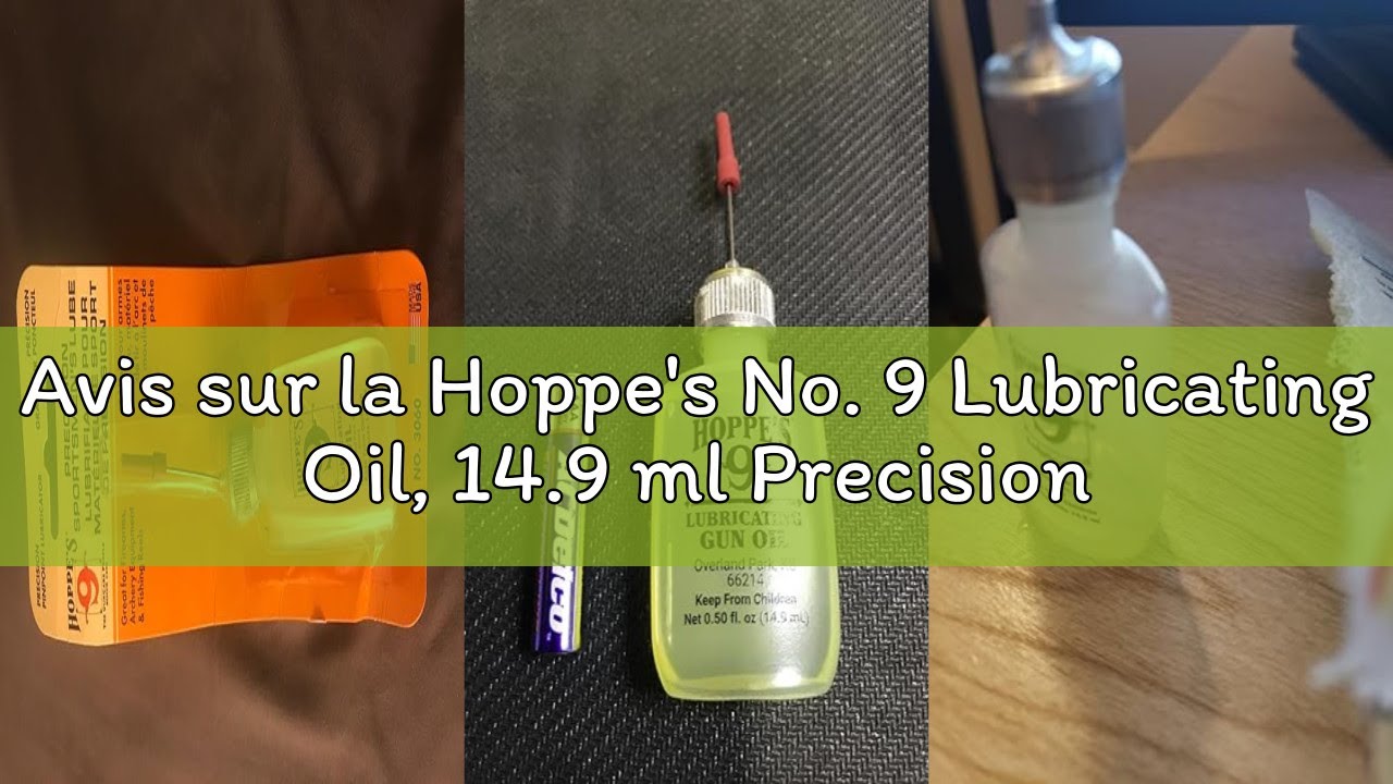 Avis sur la Hoppe's No. 9 Lubricating Oil, 14.9 ml Precision Bottle