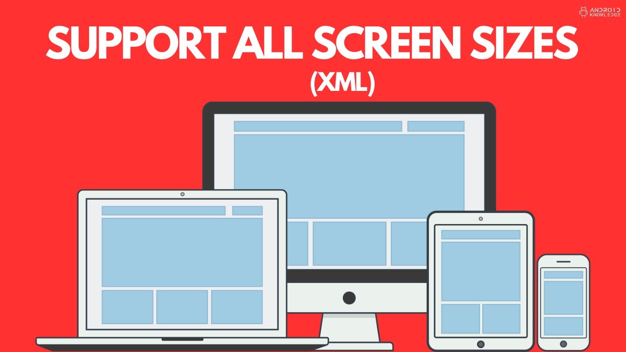 Support All Screen Sizes in XML | Mobile, Tablet, Watch, Desktop | Android App Development Tutorials