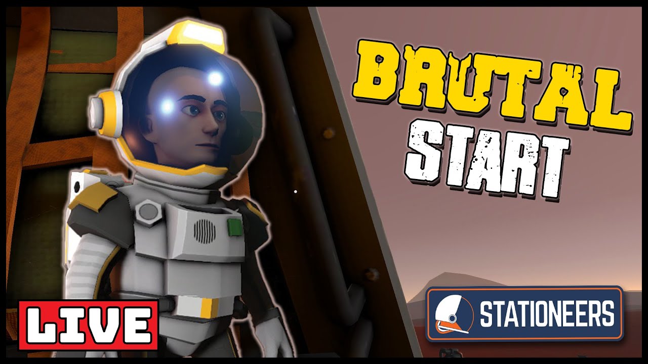 How to die on Mars | Stationeers Brutal Start | 🔴 Stream 1
