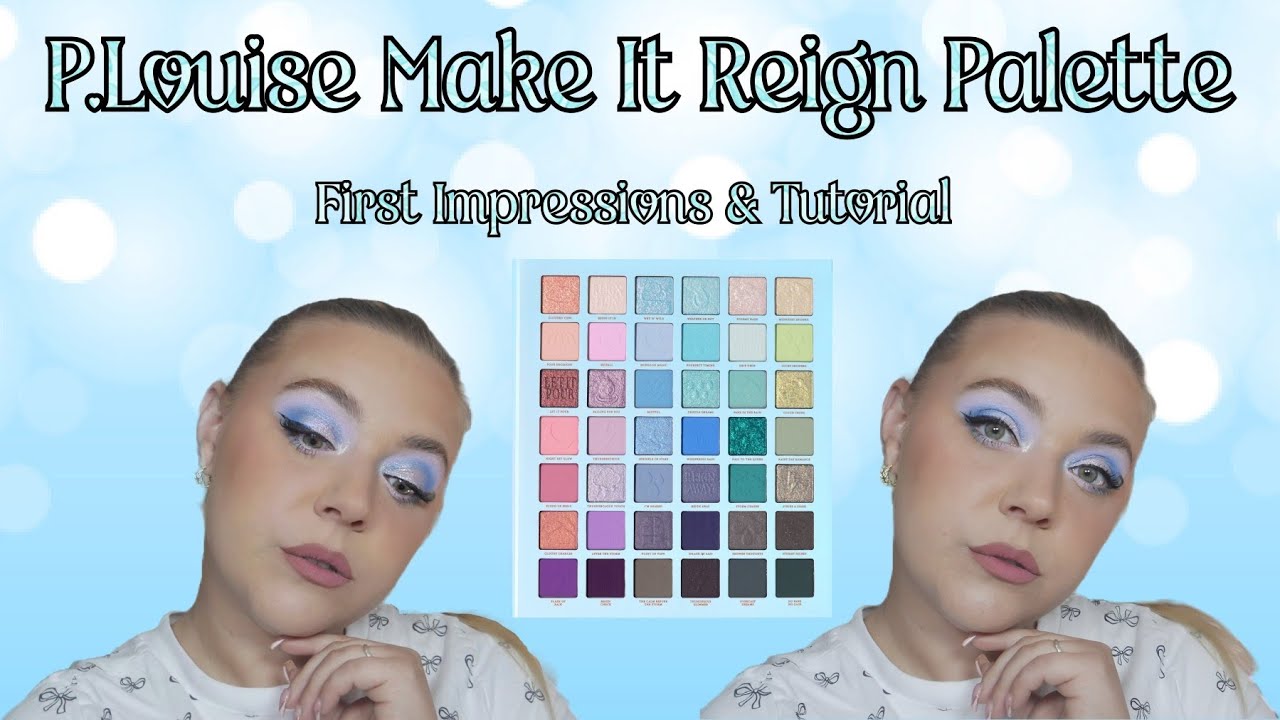 Make It Reign 🩵 Testing the #PLouise #MakeItReign Palette 😍