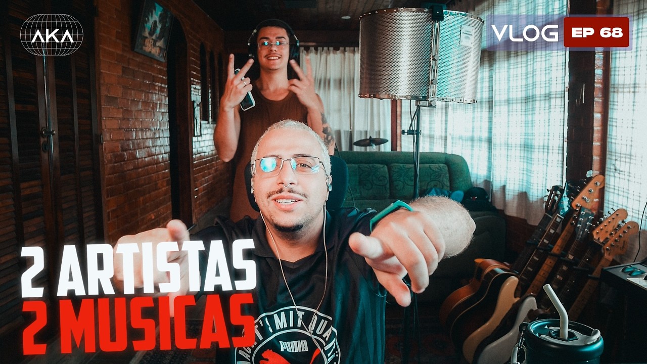 Quando dois artistas entram no estúdio na mesma semana… | #VlogAka68