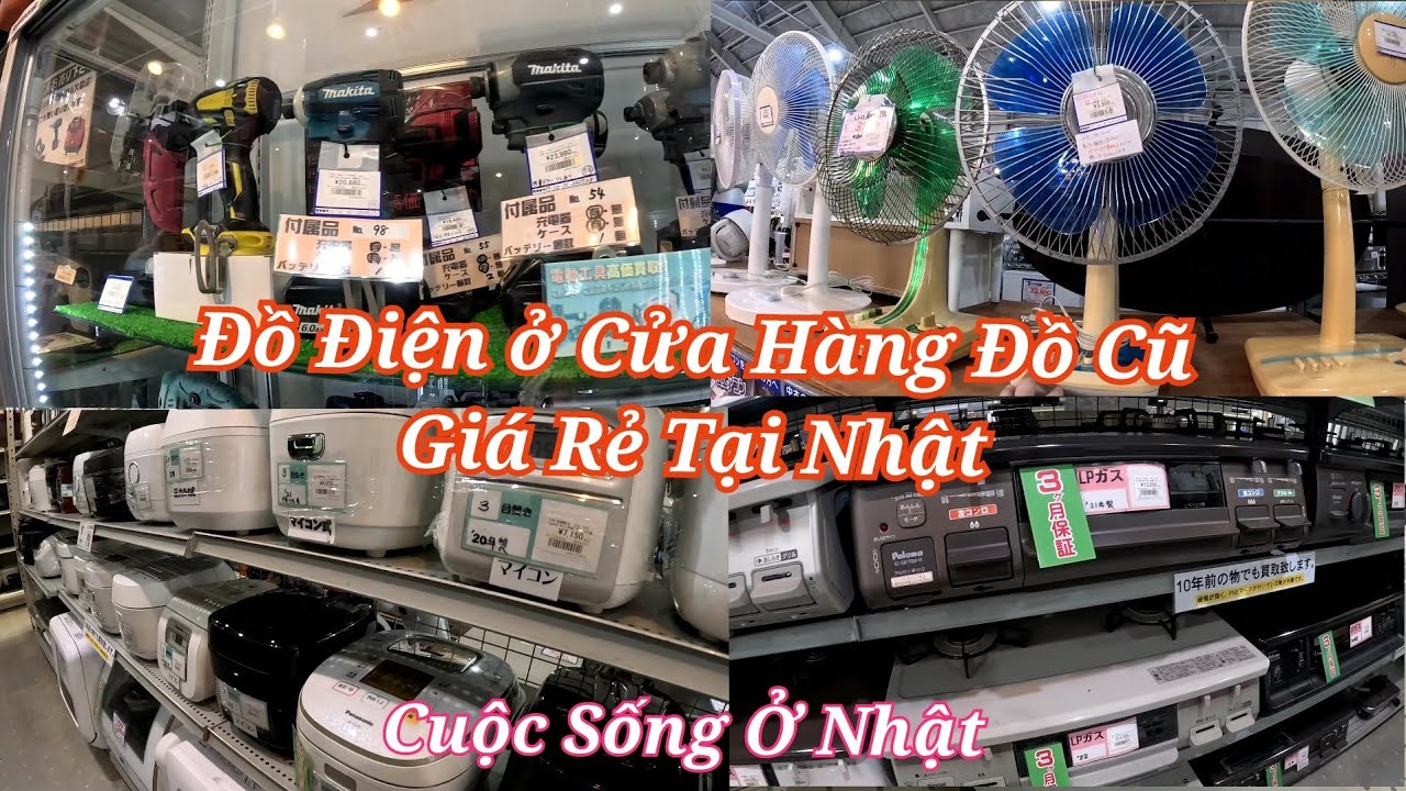 Đồ Điện Ở Cửa Hàng Cũ ở Nhật Và Các Thiết Bị Trong Nhà Giá Rẻ || Tuấn Hèo JP Cuộc Sống Ở Nhật 