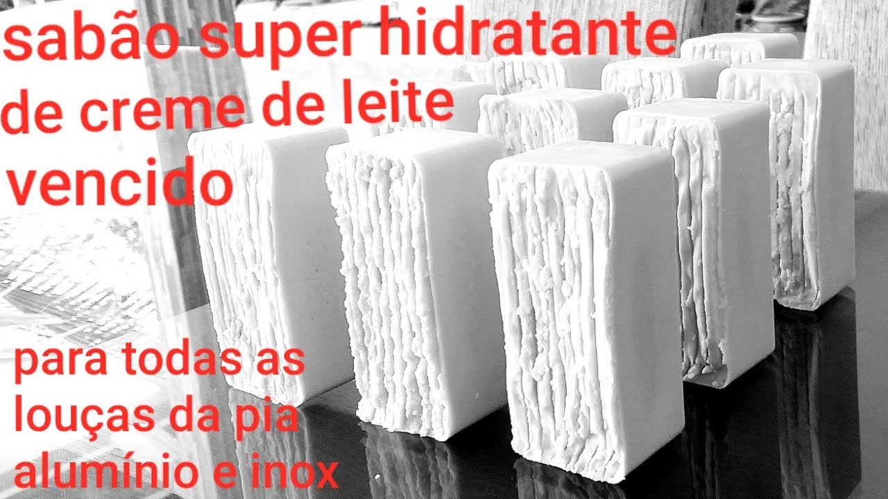 COMO FAZER SABÃO SUPER HIDRATANTE DE CREME DE LEITE VENCIDO.