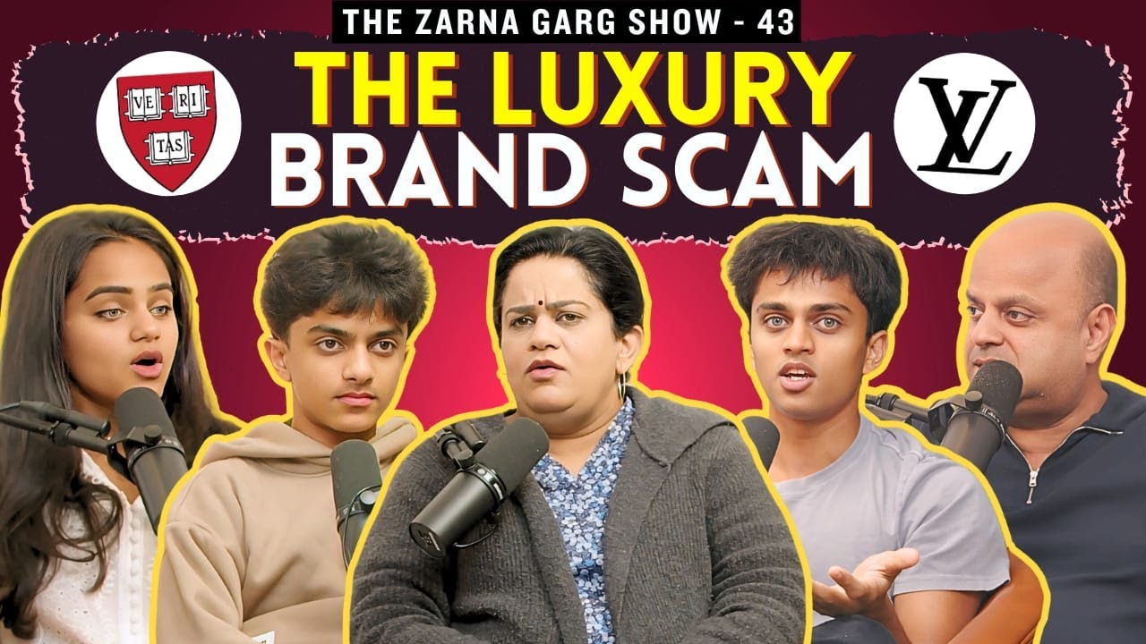 The Zarna Garg Family Podcast | Ep. 43: The Luxury Brand Scam