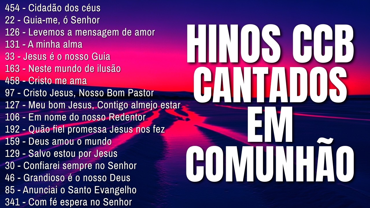 HINOS CCB EM COMUNHÃO | Seleção Especial de Louvores Cantados 🙏 LINDOS HINOS CCB CANTADOS