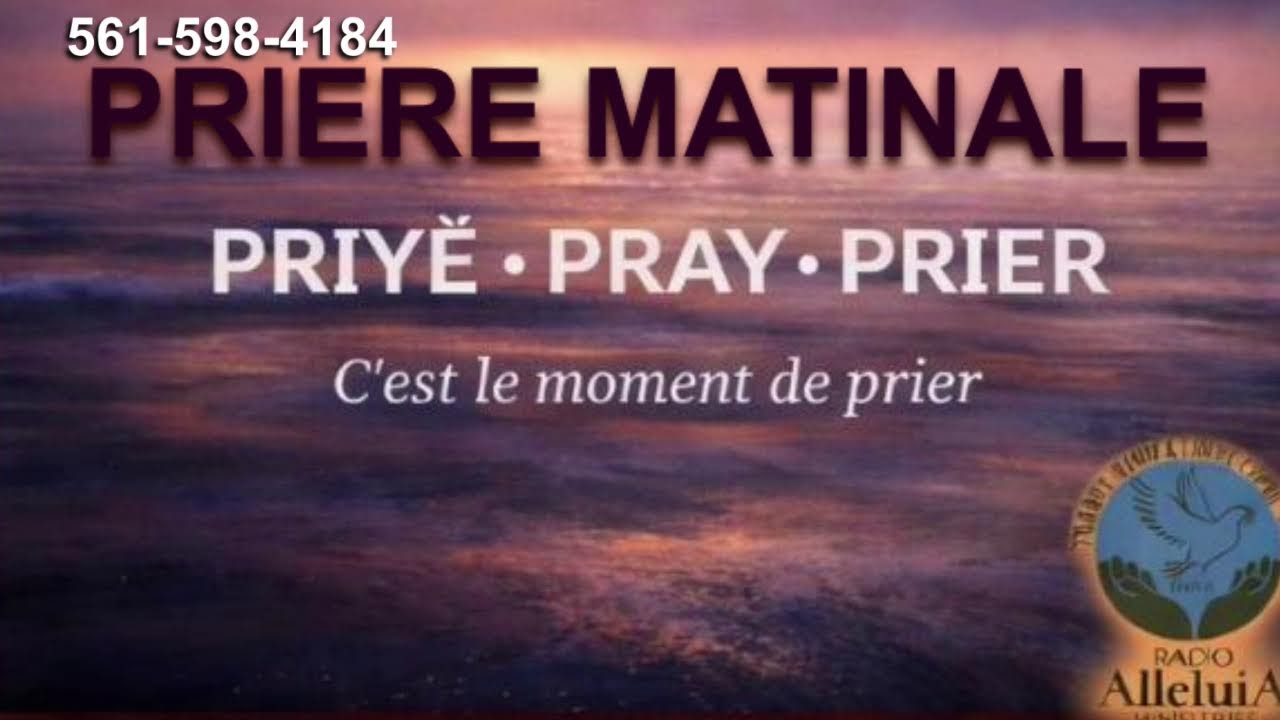 PRIERE MATINALE  [ RADIO ALLELUIA MINISTRIES