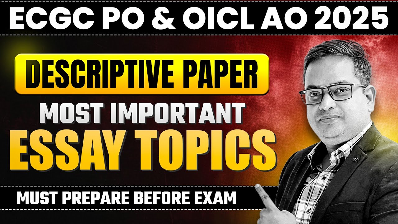 ECGC PO/OICL AO 2025 | Descriptive Paper | Most Important Essay Topics | Score Boost Tips 🔥