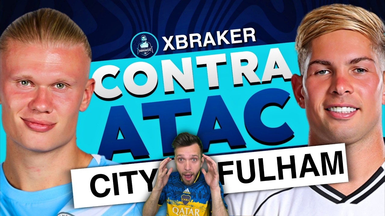 MANCESTER CITY vs FULHAM - ContraAtac cu XBRAKER!