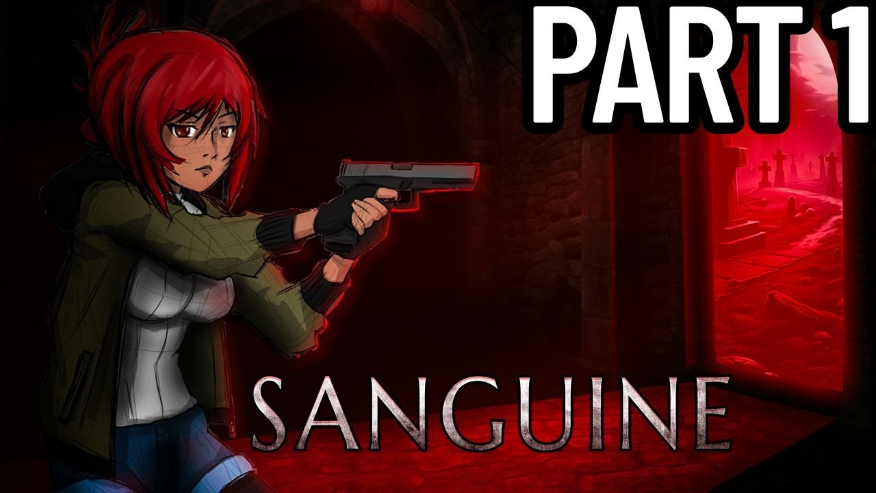 Sanguine Early Access Playthrough Part 1 | Survival Horror Game (Steam) by Seeker Studios