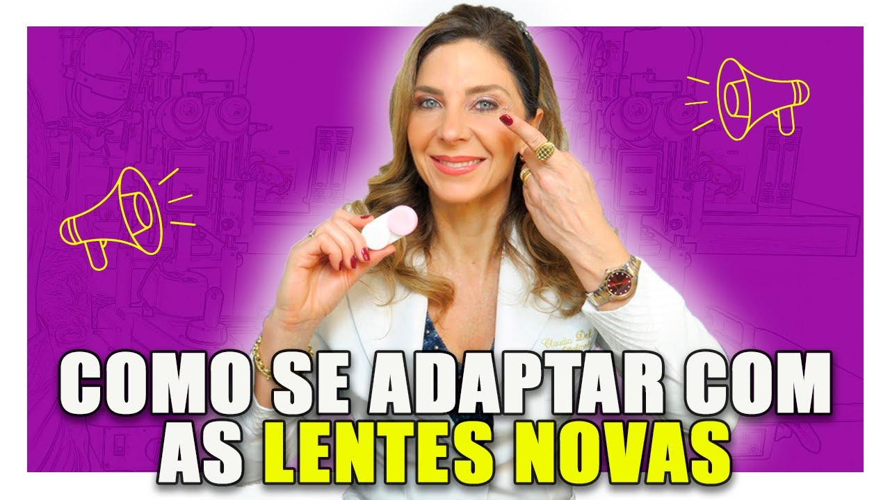 Lentes De Contato - Como Se Adaptar Com Lentes Novas