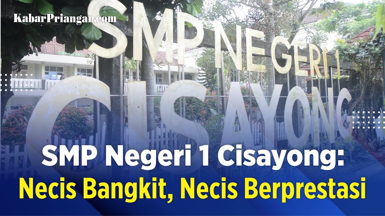 SMP Negeri 1 Cisayong: Necis Bangkit, Necis Berprestasi