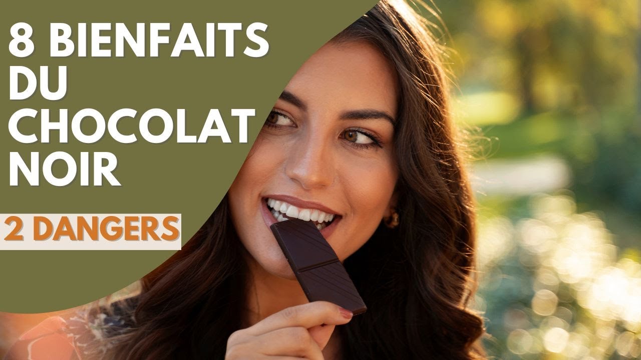 8 Bienfaits du chocolat noir et 2 effets potentiellement  toxiques
