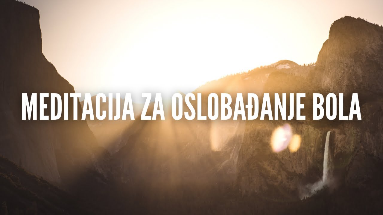 Meditacija za oslobađanje bola - Andrija Stokić