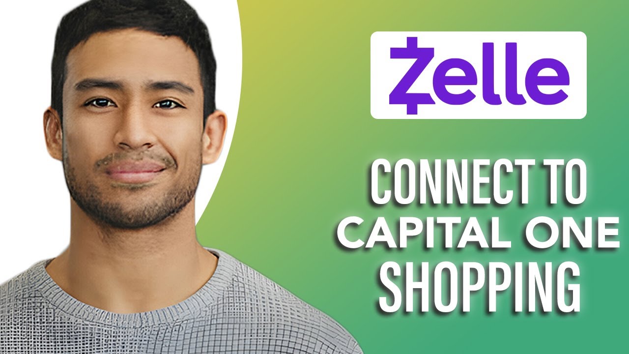 How to Connect Zelle to Capital One Shopping (SIMPLE & Easy Guide!)