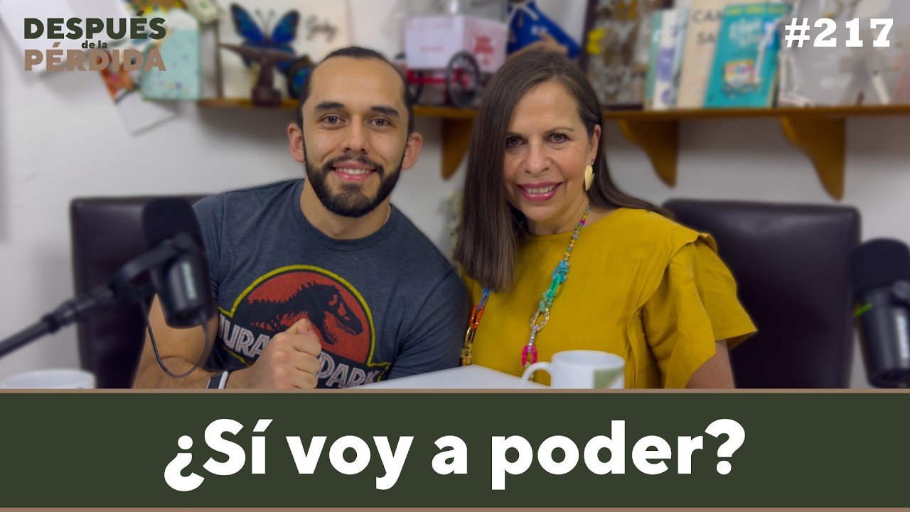217) ¿Sí voy a poder? - Después de la pérdida
