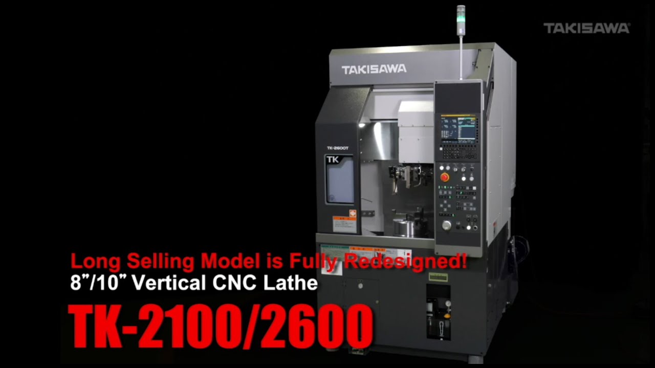 [NEW] TAKISAWA Vertical Lathe TK-2100 & 2600