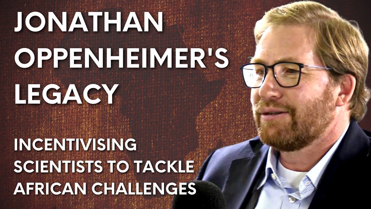 J. Oppenheimer's legacy to his late Jennifer - incentivising scientists to tackle African challenges