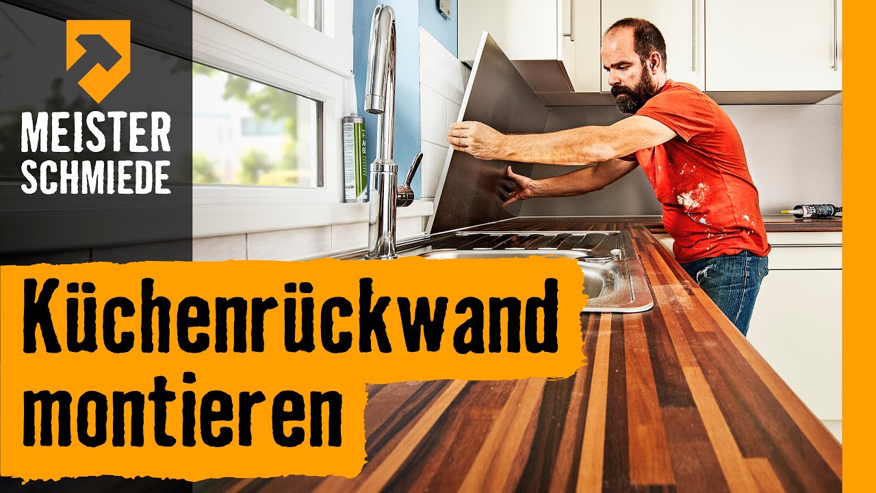 Küchenrückwand montieren | HORNBACH Meisterschmiede