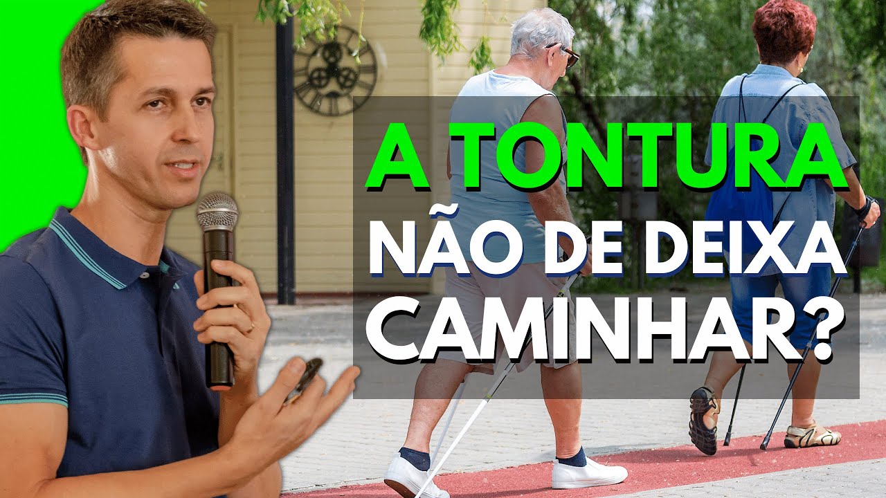 SENTE TONTURA QUANDO CAMINHA OU FICA EM PÉ MUITO TEMPO?