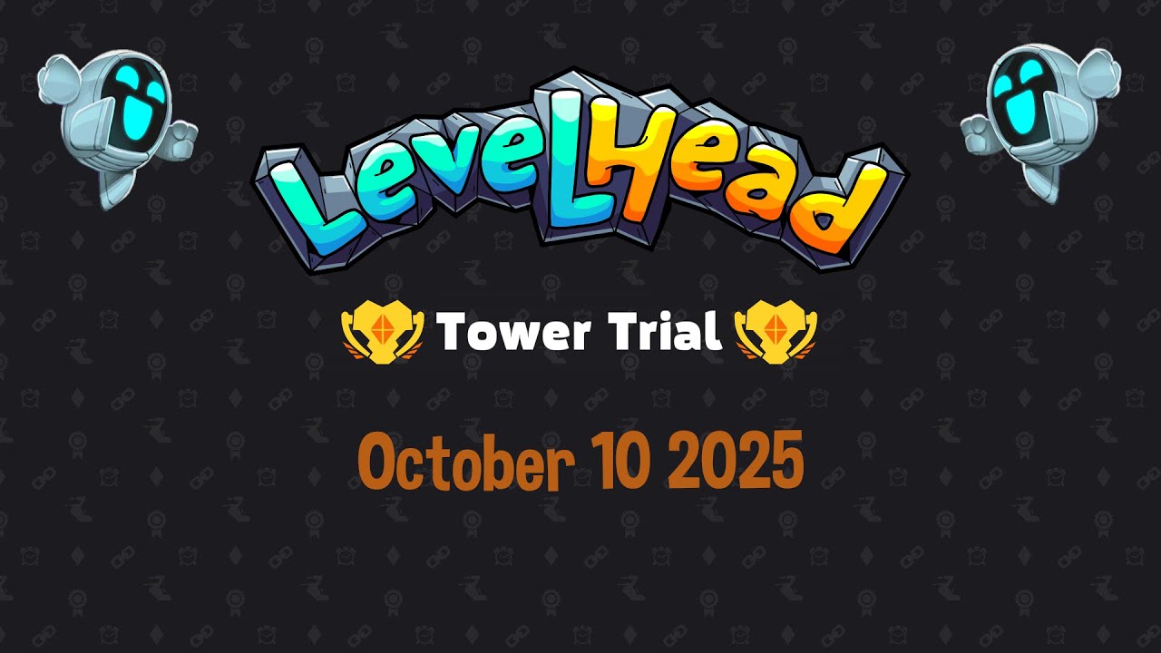Levelhead Tower Trial October 10 2025