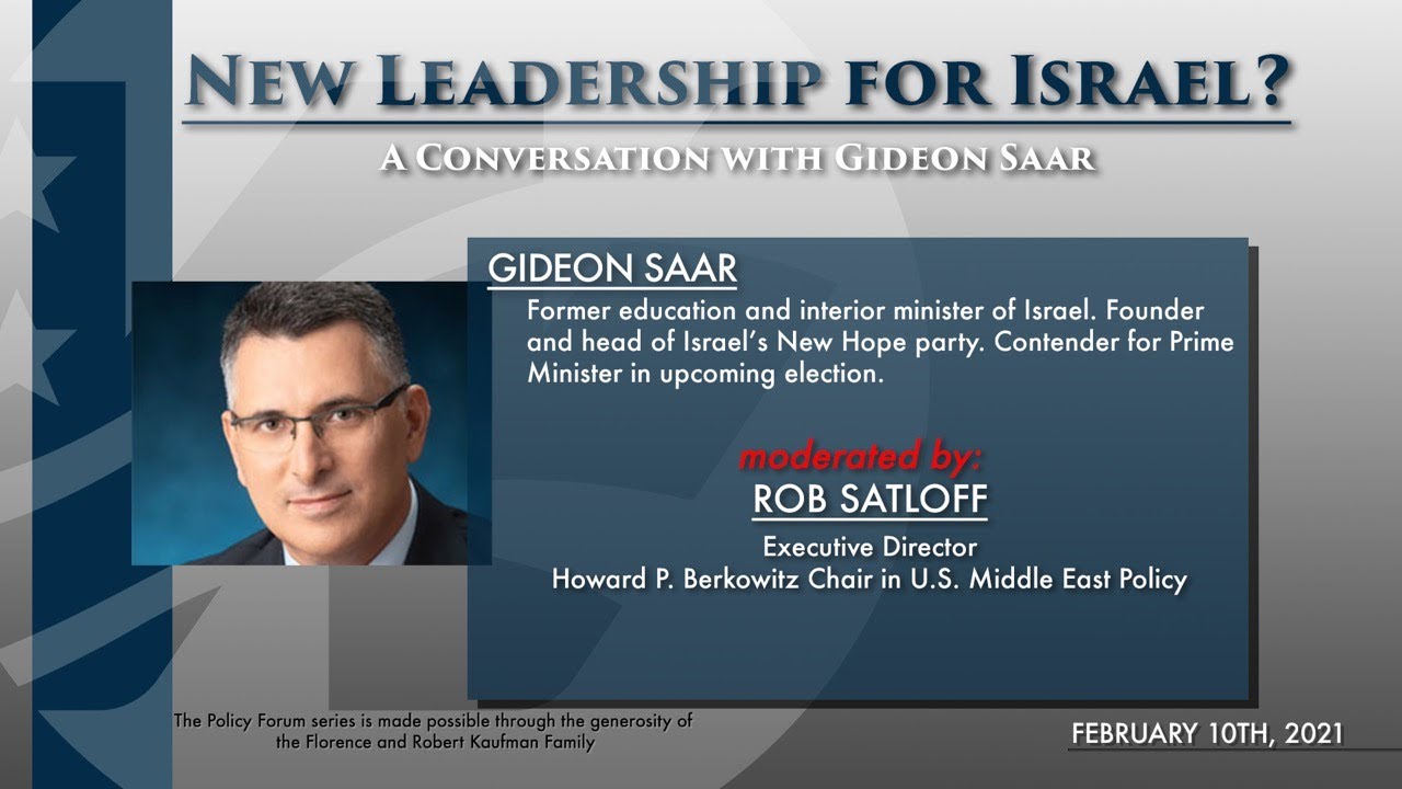 Policy Forum: New Leadership for Israel? A Conversation with Gideon Saar