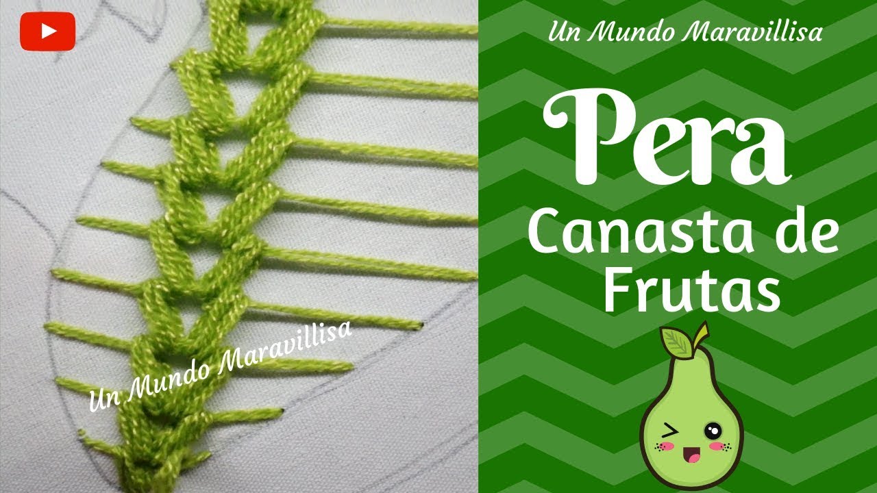 [Puntada Fantasía] Puntada para PERA - Canasta de Frutas | Un Mundo Maravillisa