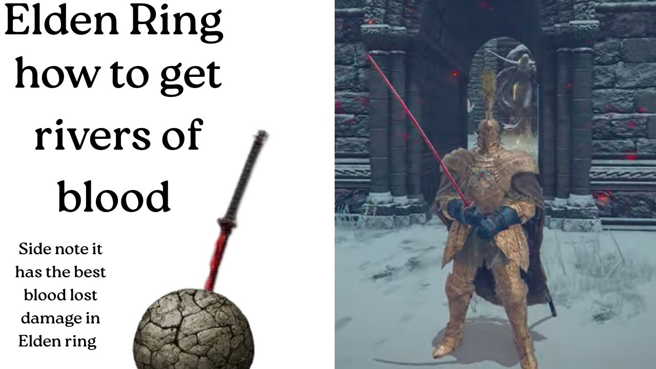 Elden Ring how to get rivers of blood