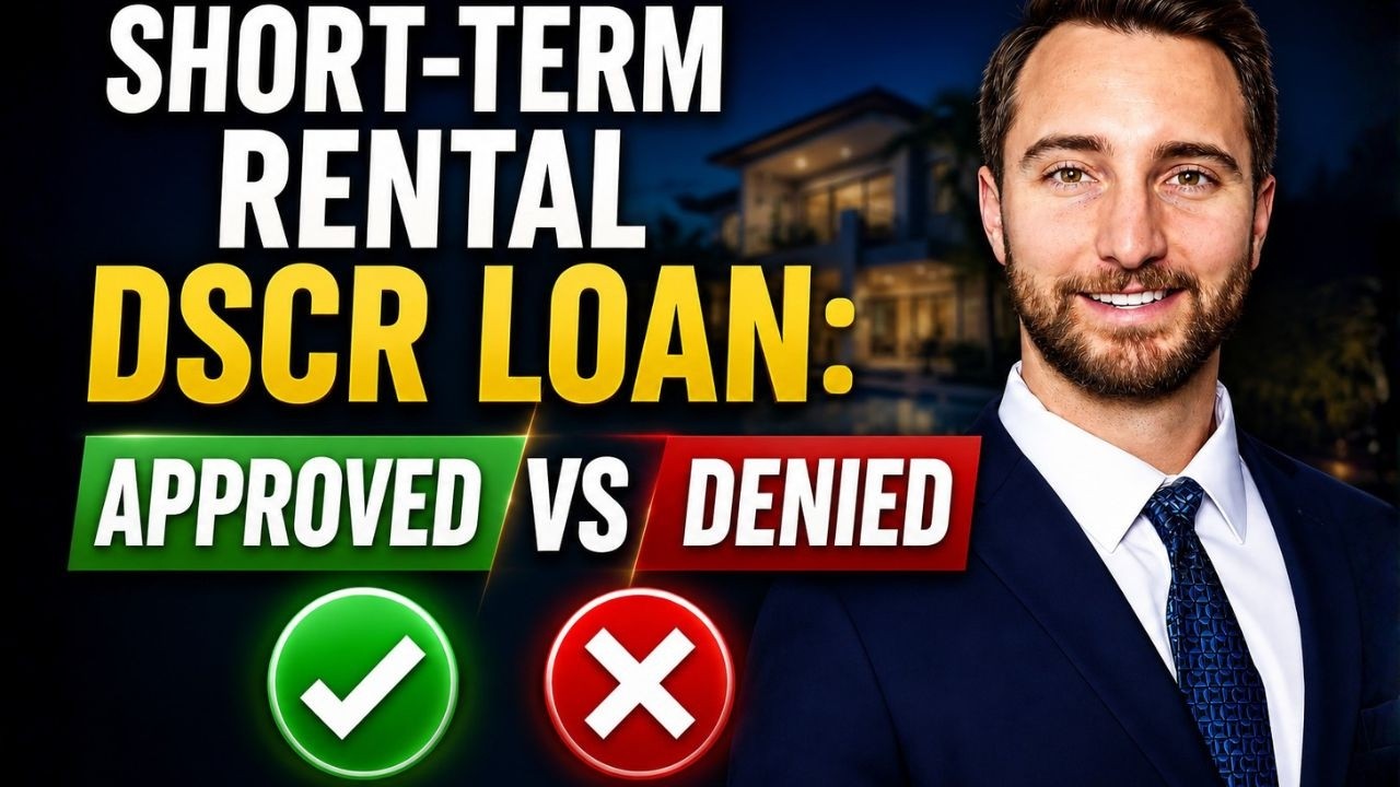 Short-Term Rental DSCR Loan: Approved vs Denied