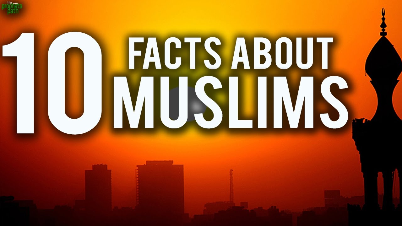 10 Facts About Muslims You Didn't Know