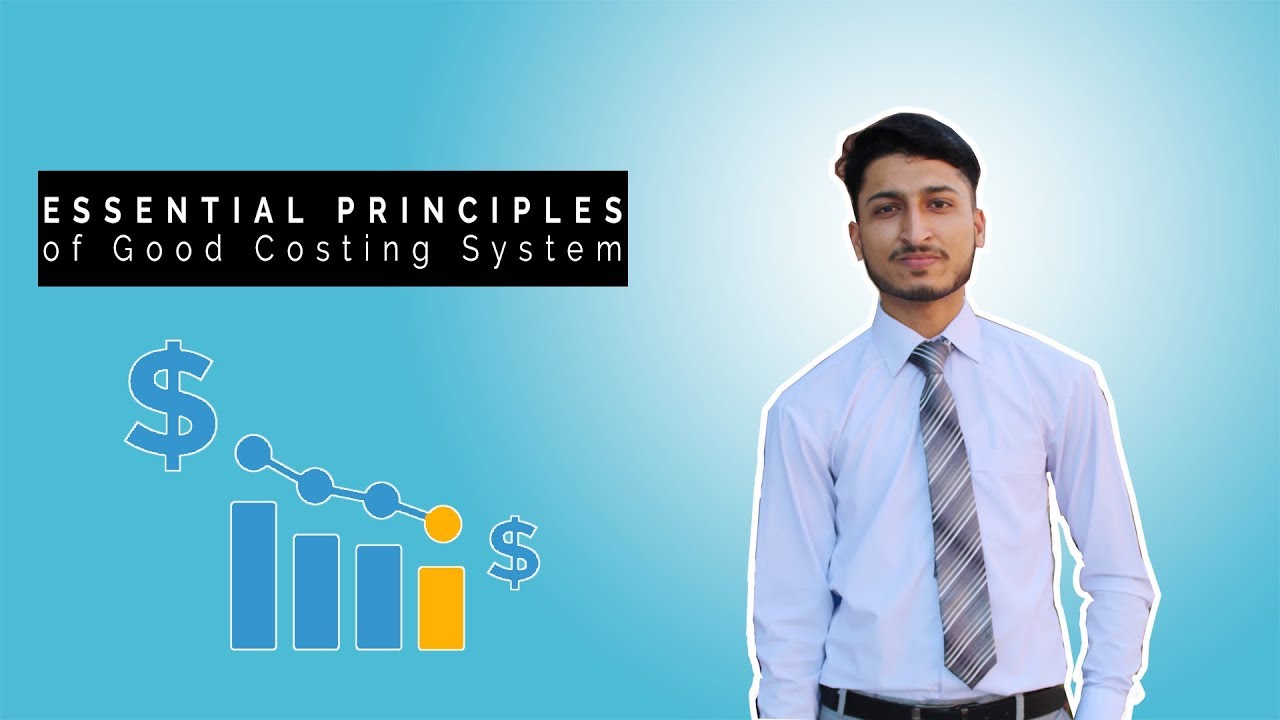 Essential Principles of Good Costing system | Commerce Cell