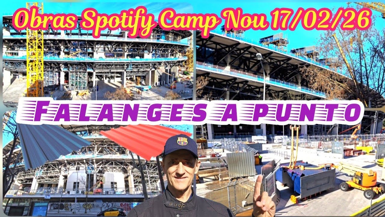 Obras Spotify Camp Nou 17/02/26 Falanges a punto
