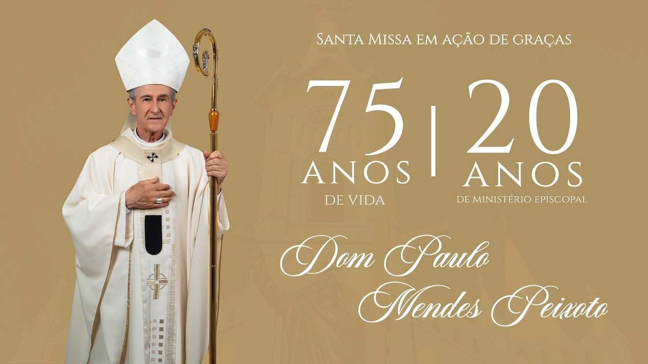 Missa de 20 anos de Episcopado Dom Paulo Mendes Peixoto