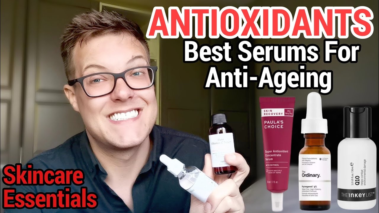 ANTIOXIDANTS EXPLAINED - Why They Are Essential for Anti-Ageing Skincare