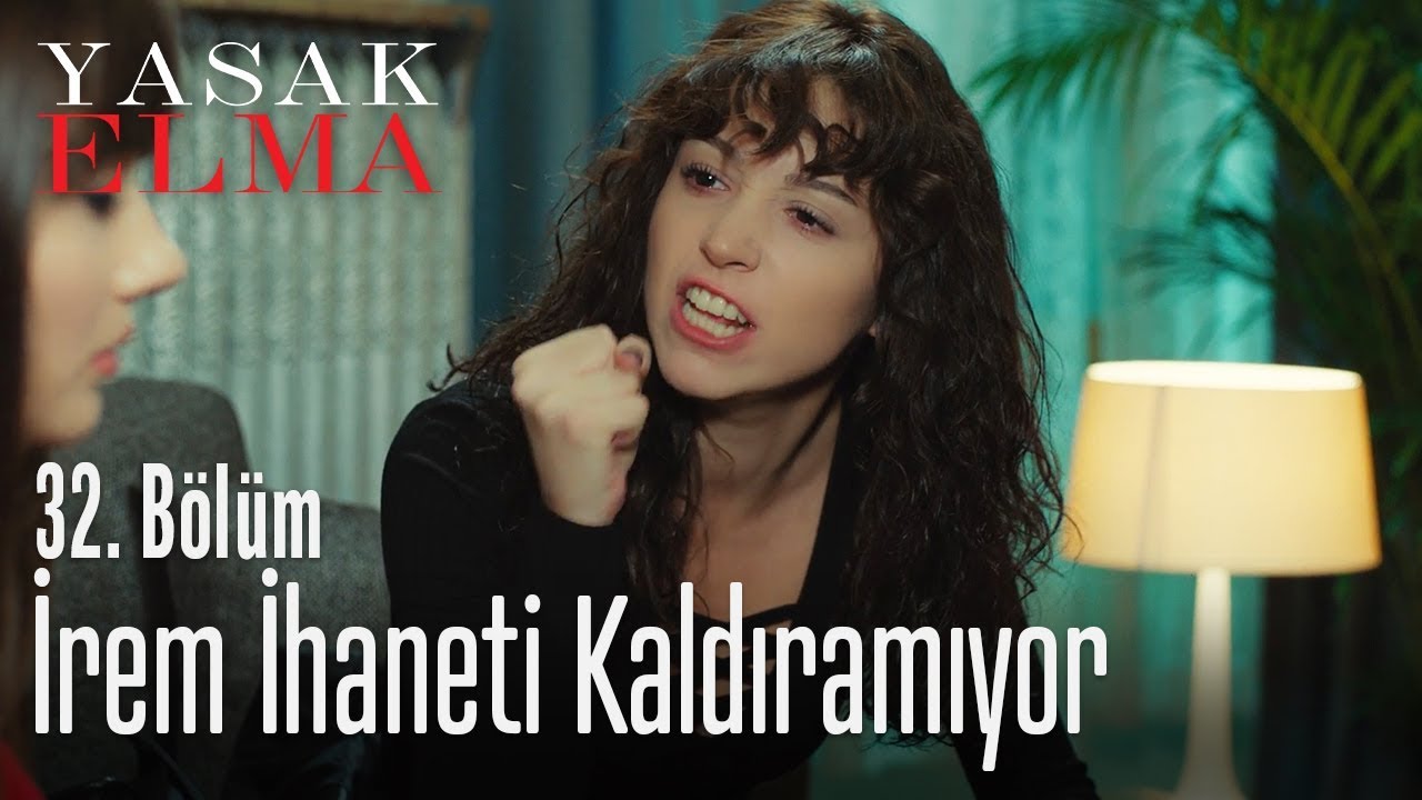 İrem ihaneti kaldıramıyor! - Yasak Elma 32. Bölüm
