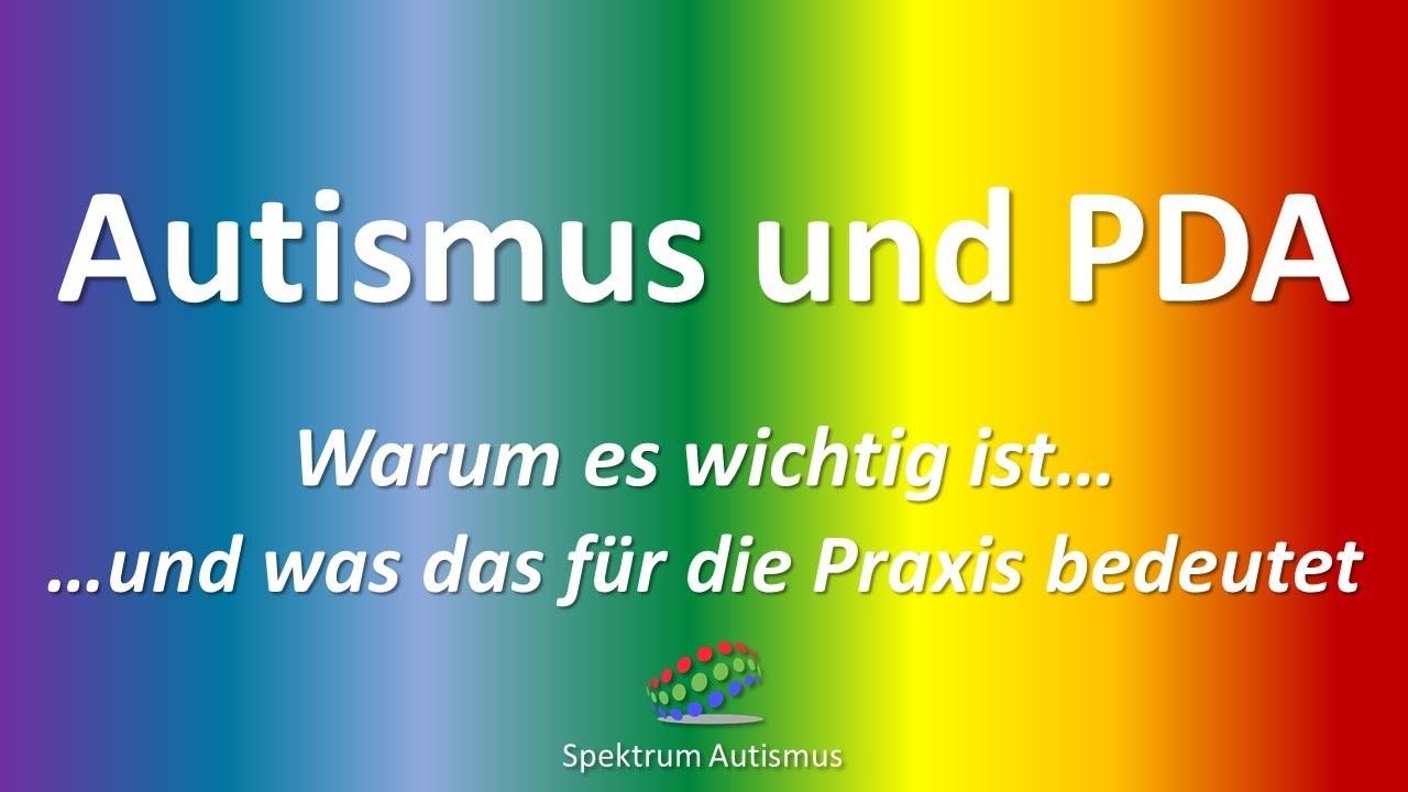 Autismus und PDA - Extreme Vermeidung von Anforderungen und was dahintersteckt