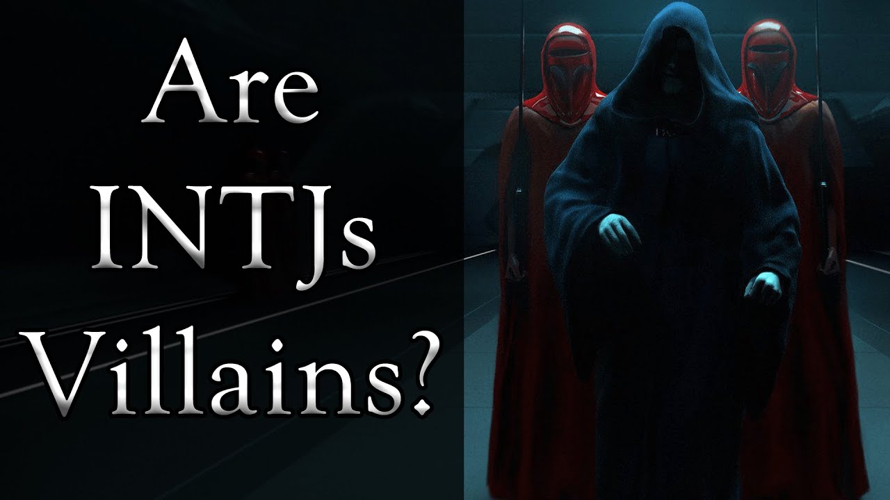 Why Villains are Often Seen as INTJs