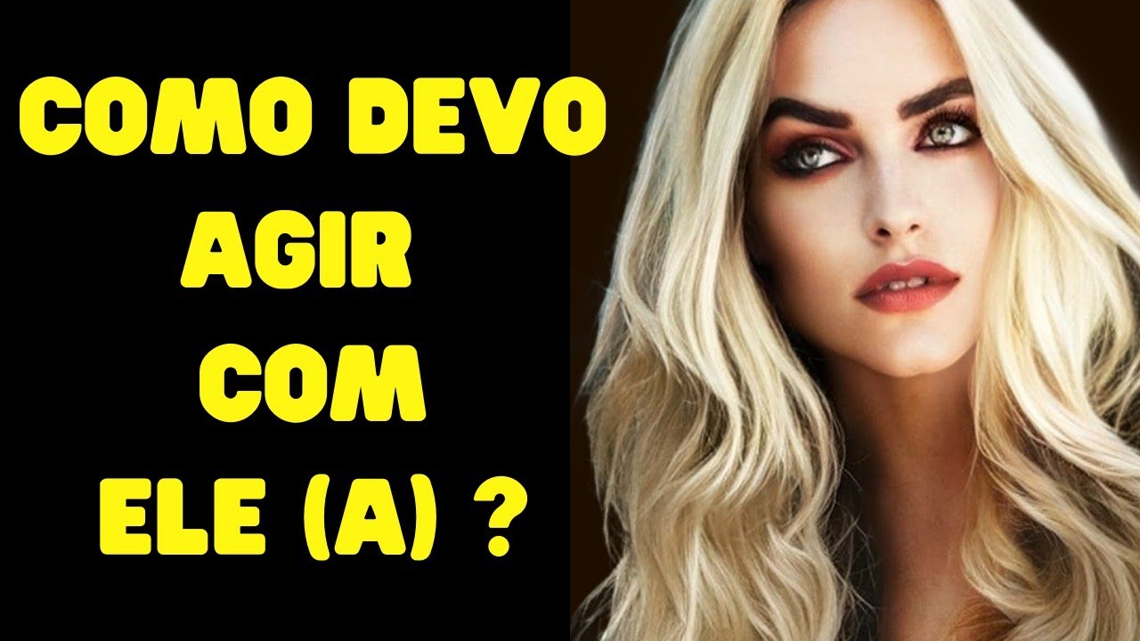 Por que ele (a) age assim comigo? Como devo agir com ele (a)?