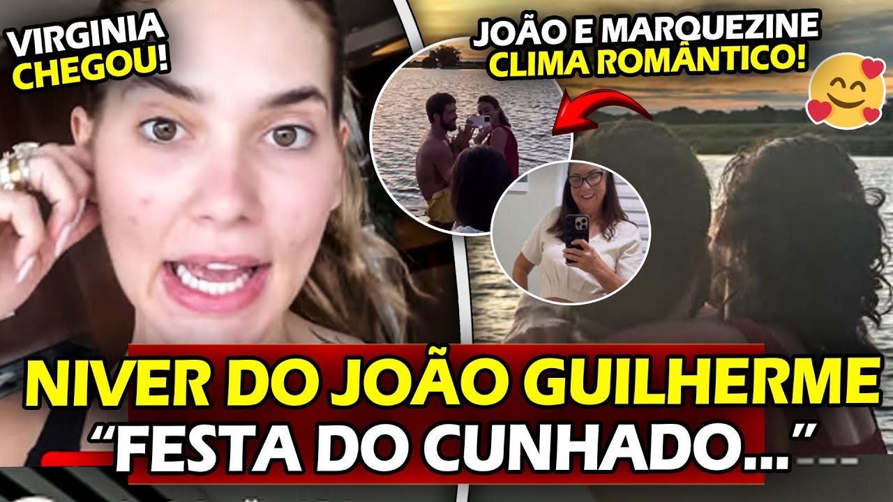 VIRGINIA CHEGOU PRA FESTA DO CUNHADO JOÃO GUILHERME e teve CLIMA ROMÂNTICO NA FAZENDA TALISMÃ...