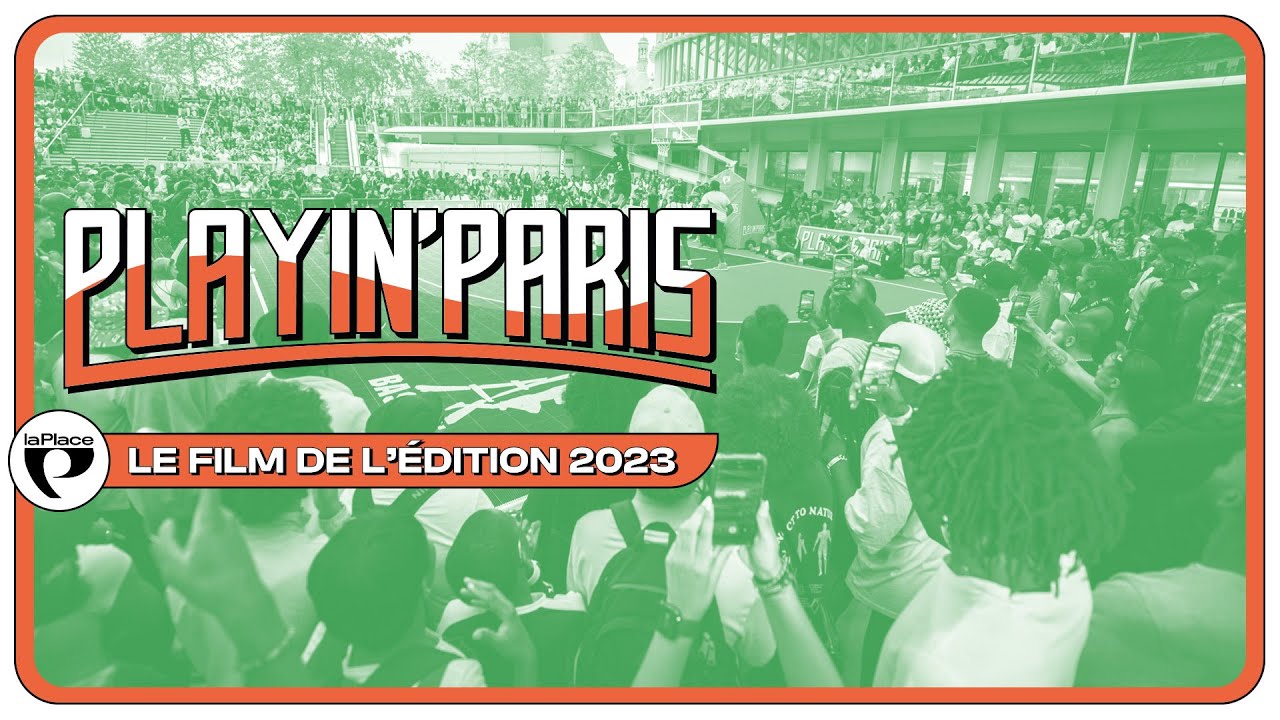 Playin'Paris 2023 (aftermovie) | La Place