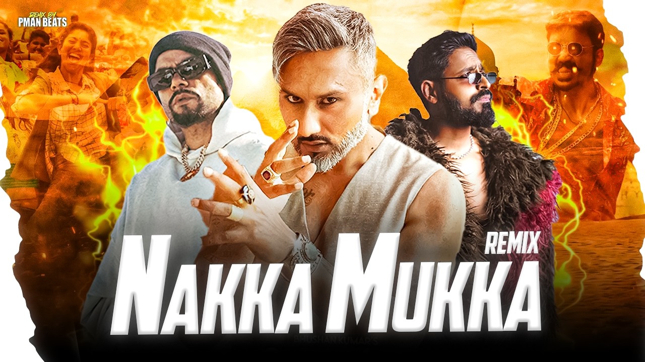 Yo Yo Honey Singh - Nakka Mukka #Remix ft. Bohemia & Emiway Bantai | 2026 | PMAN BEATS