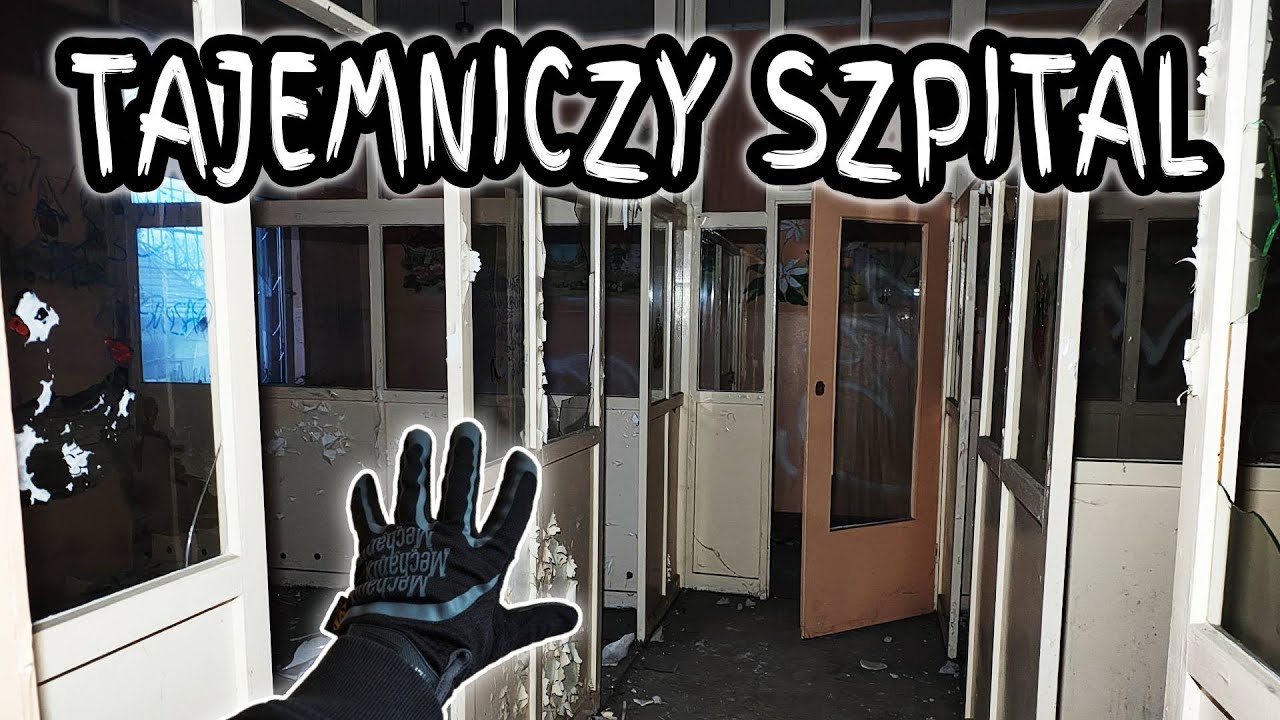 SZPITAL DO KTÓREGO LEPIEJ NIE WCHODZIĆ - Urbex POV