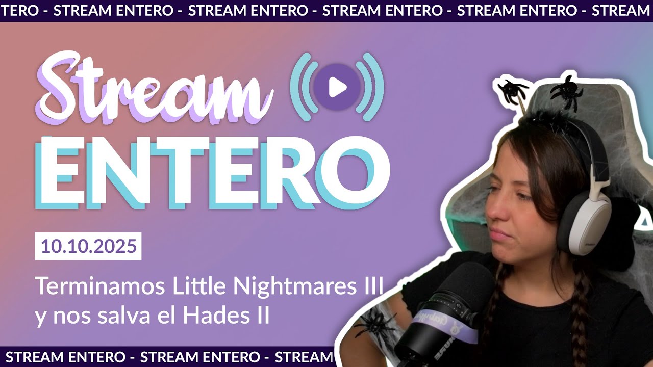Terminamos el Little Nightmares III y Hades II salva la noche | STREAM ENTERO [10.10.2025]