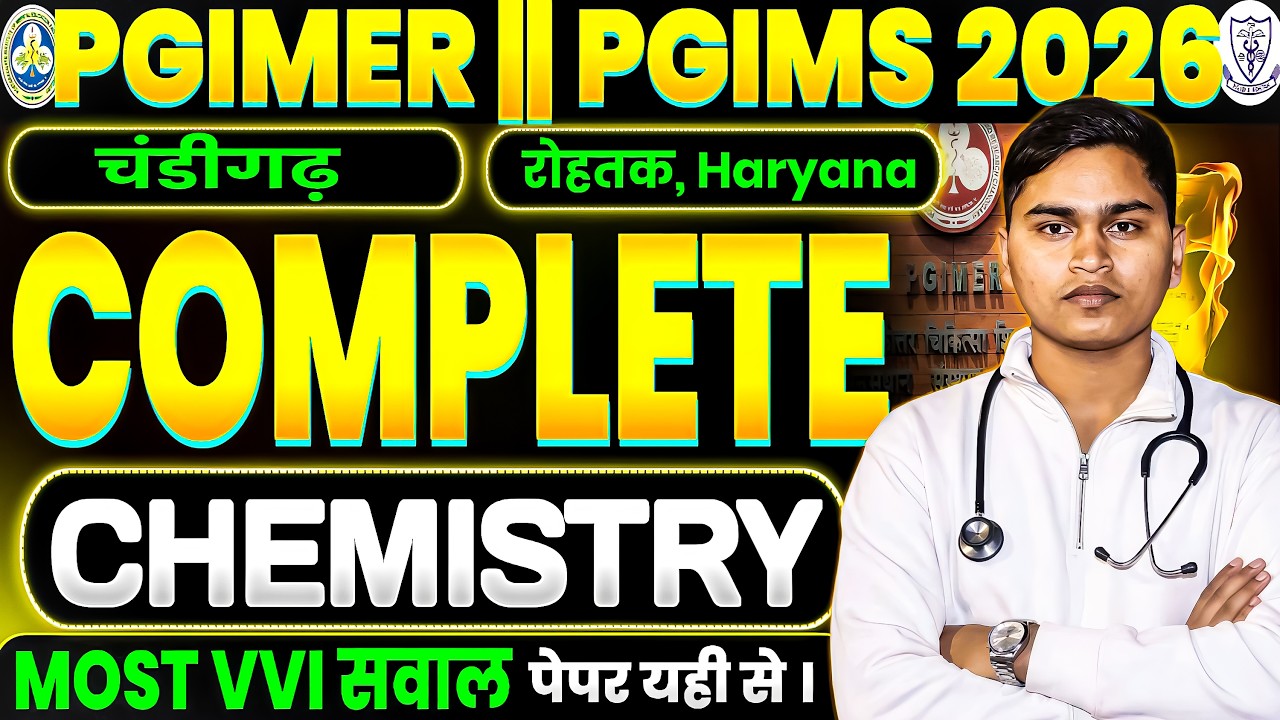 PGIMER // PGIMS 2026 || COMPLETE CHEMISTRY  || PYQ + NCERT || ONE SHOT REVISION #pgimer #pgimsrohtak