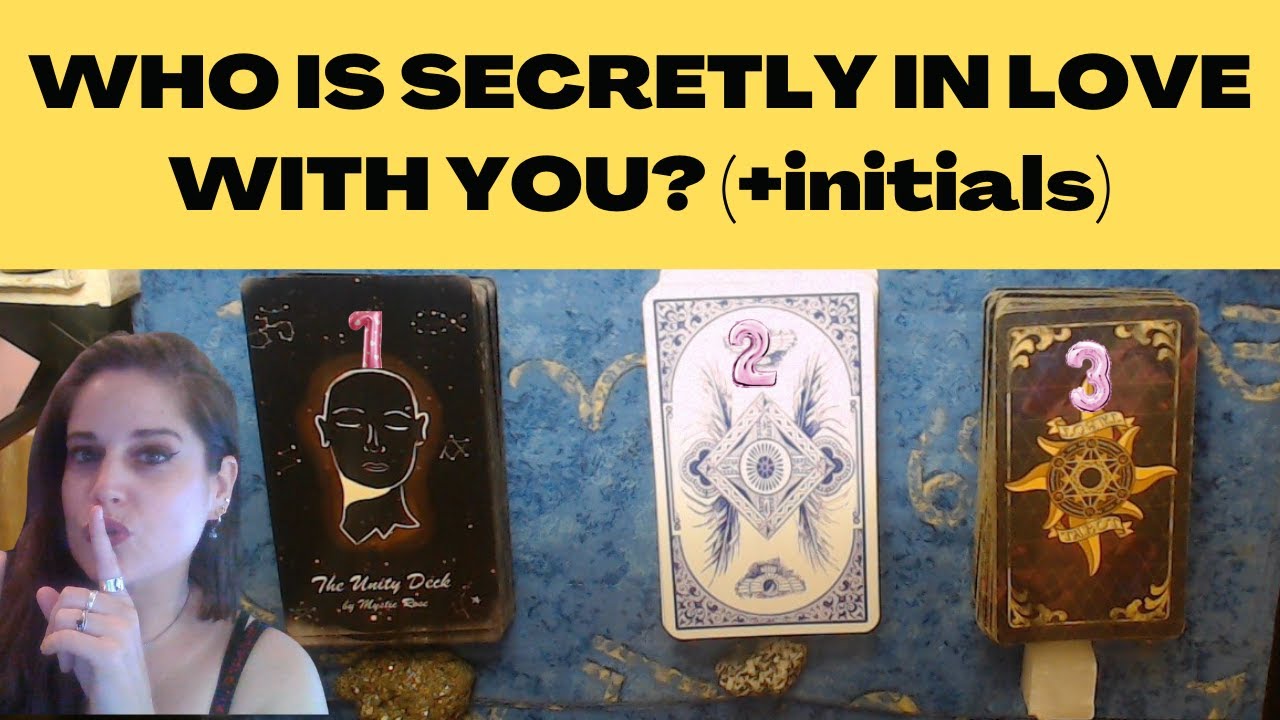 WHO IS SECRETLY IN LOVE WITH YOU? PICK A CARD (+initials) #tarot #pickacard