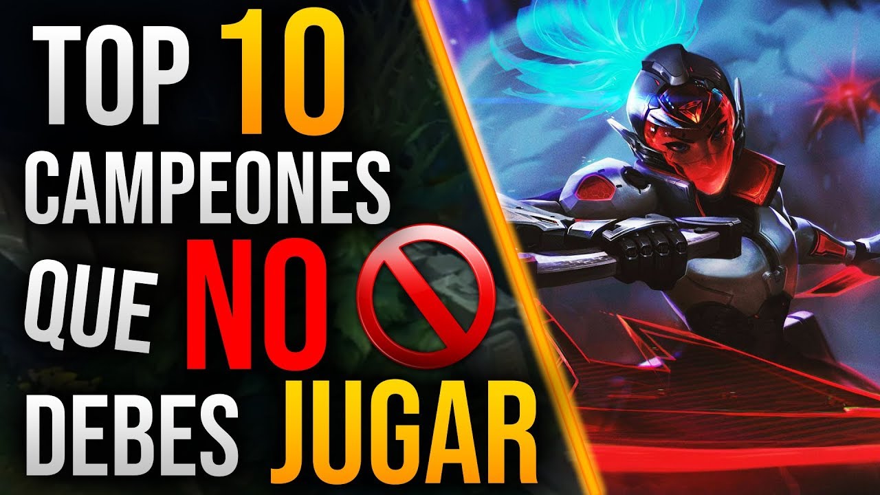 TOP 10 PEORES Campeones para JUGAR en la Season 10 🚫&iexcl;NO LOS JUEGUES! | Guia LOL S10